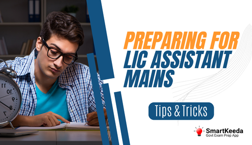 Preparing for LIC Assistant Mains Tips and Tricks